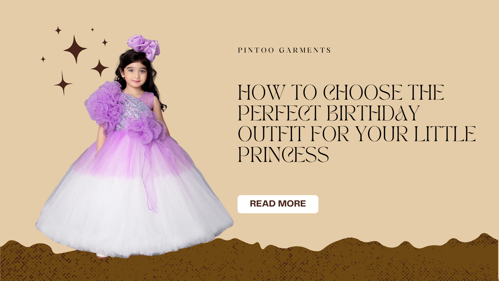 How to Choose the Perfect Birthday Outfit for Your Little Princess Pintoo Garments How to Choose the Perfect Birthday Outfit for Your Little Princess Pintoo Garments